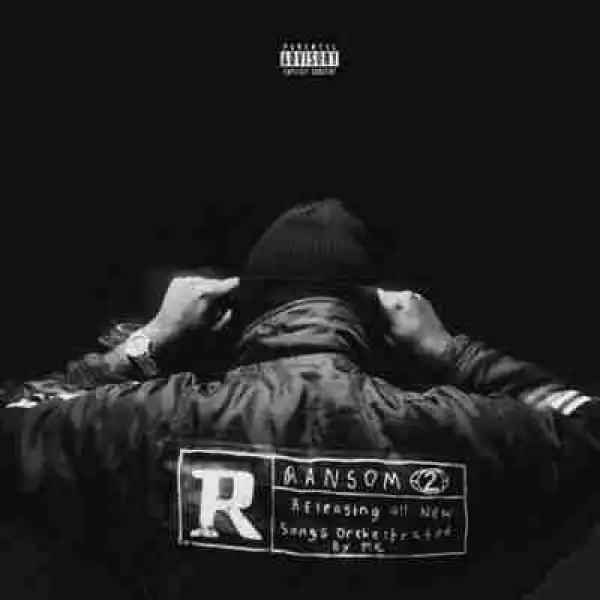 Ransom 2 BY Mike Will Made It